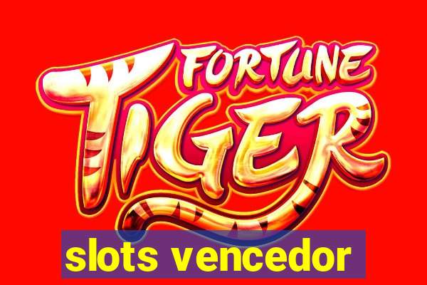 slots vencedor